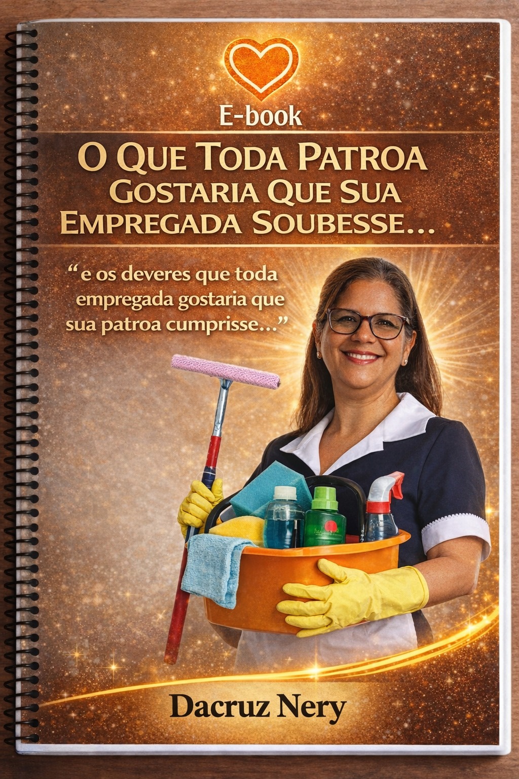 E-book O que toda Patroa Gostaria que sua Empregada Soubesse - direitos e deveres